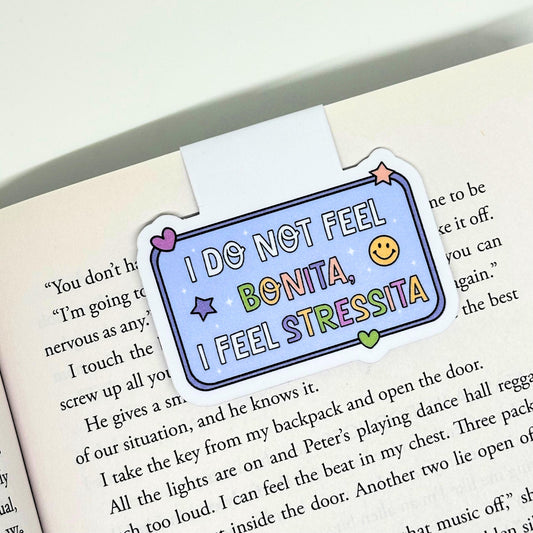 I Don't Feel Bonita, I Feel Stressita Magnetic Bookmark Double Sided Reading Gifts Book Lovers